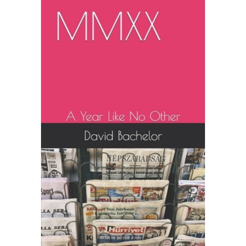 MMXX: A Year Like No Other Paperback, Independently Published, English, 9798720454227
