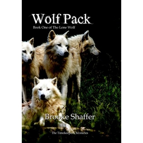 Wolf Pack Hardcover, Black Bear Publishing, LLC, English, 9781953113061