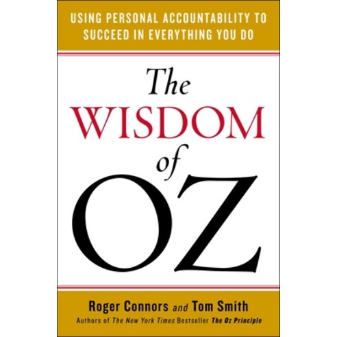 (영문도서) The Wisdom of Oz: Using Personal Accountability to Succeed in Everything You Do Paperback, Portfolio, English, 9780143108542