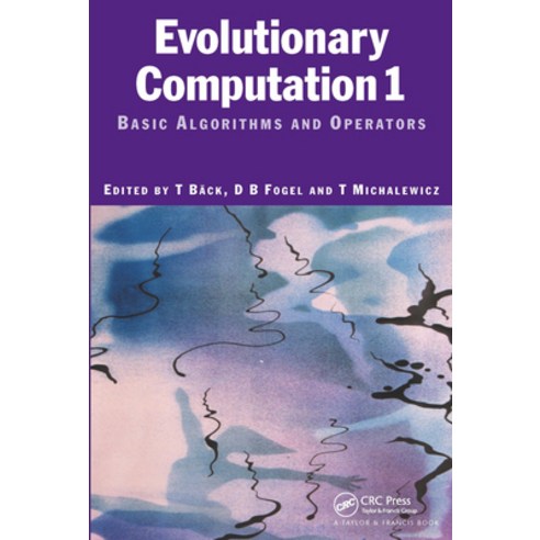(영문도서) Evolutionary Computation 1: Basic Algorithms and Operators Paperback, CRC Press, English, 9780750306645