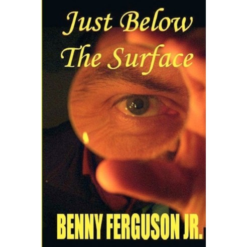 Just Below The Surface Paperback, Ferguson Company