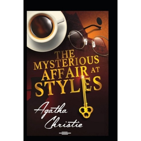 (영문도서) The Mysterious Affair at Styles: A Hercule Poirot Mystery(classics illustrated) edition Paperback, Independently Published, English, 9798517472977