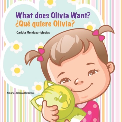 (영문도서) What does Olivia want? ¿Qué quiere Olivia? Paperback, Independently Published, English, 9781723916649
