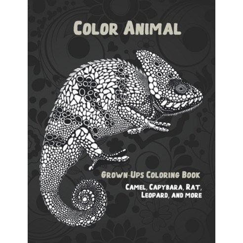 Color Animal - Grown-Ups Coloring Book - Camel Capybara Rat Leopard and more Paperback, Independently Published, English, 9798597927329