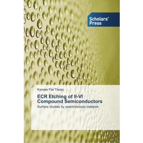 ECR Etching of II-VI Compound Semiconductors Paperback, Scholars'' Press, English, 9783639518061