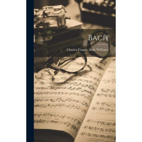(영문도서) Bach Hardcover, Legare Street Press, English, 9781019980286