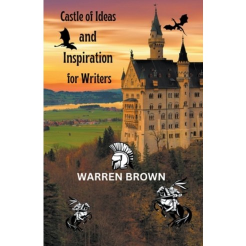 (영문도서) Castle of Ideas and Inspiration for Writers Paperback, Warren Brown, English, 9798215928974
