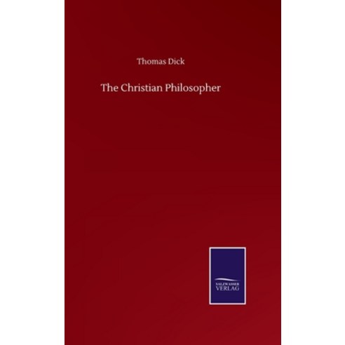 The Christian Philosopher Hardcover, Salzwasser-Verlag Gmbh