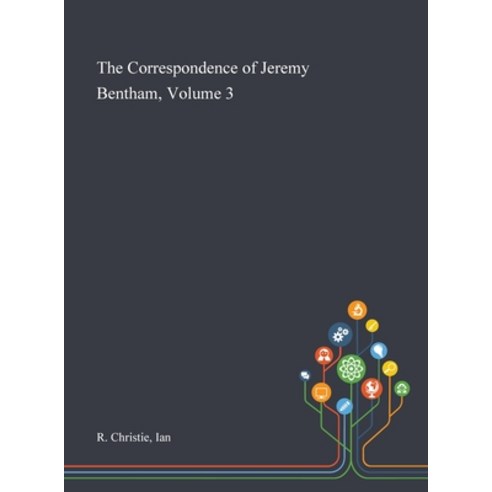 The Correspondence of Jeremy Bentham Volume 3 Hardcover, Saint Philip Street Press, English, 9781013287572