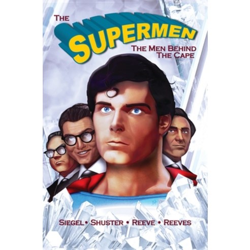 (영문도서) Tribute: The Supermen Behind the Cape: Christopher Reeve George Reeves Jerry Siegel and Joe ... Hardcover, Tidalwave Productions, English, 9781955712965