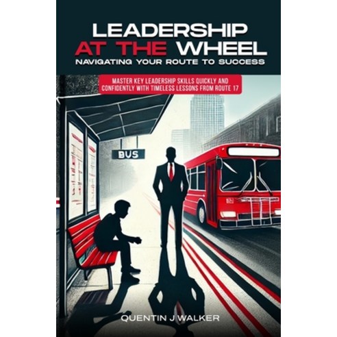 (영문도서) Leadership at the Wheel: Navigating Your Route to Success (Master Key Leaders... Paperback - 마음챙김/치유 | 쿠팡