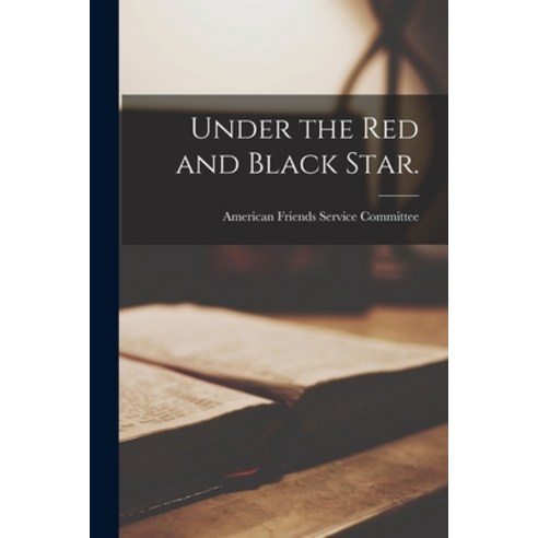 (영문도서) Under the Red and Black Star. Paperback, Hassell Street Press, English, 9781014644589