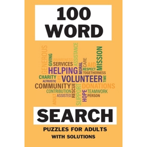 100 Word Search: Amazing 100 Word Puzzles and Solutions- Fun & Challenging Puzzle Games for Adults- ... Paperback, M. Markus, English, 9786897674302