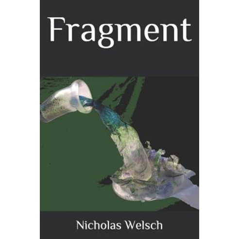 (영문도서) Fragment Paperback, Independently Published, English, 9781723778100