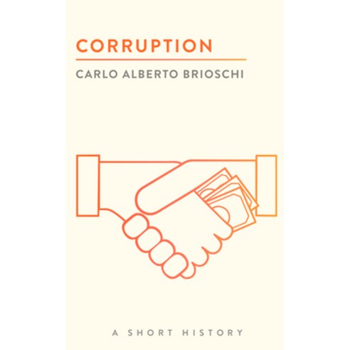 (영문도서) Corruption: A Short History Paperback, Brookings Institution Press, English, 9780815727910