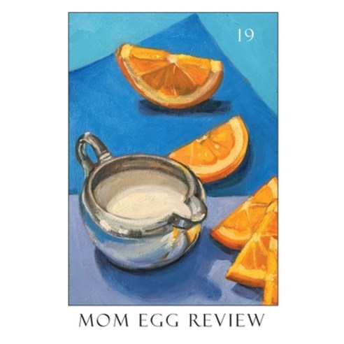 Mom Egg Review: Vol. 19 - 2021 Paperback, Half Shell Press, English, 9780991510771