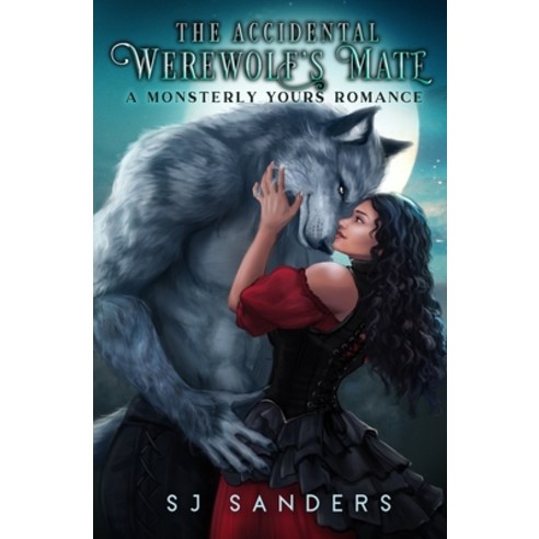 (영문도서) The Accidental Werewolf''s Mate: A Monsterly Yours Romance Paperback, Independently Published, English, 9798616045980