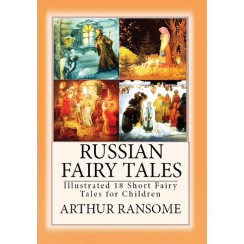 Russian Fairy Tales: "Illustrated 18 Short Fairy Tales for Children" Hardcover, E-Kitap Projesi & Cheapest Books