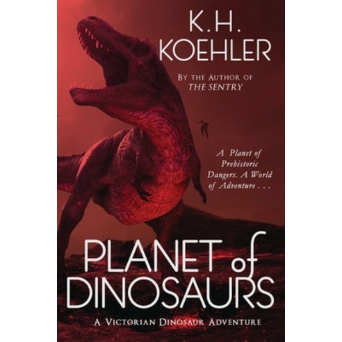(영문도서) Planet of Dinosaurs: A Victorian Dinosaur Adventure Paperback, Independently Published, English, 9798648608542