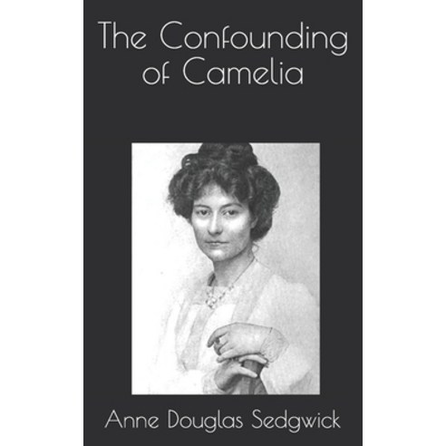 The Confounding of Camelia Paperback, Independently Published, English, 9798732444872