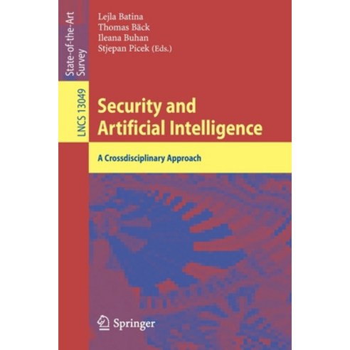 (영문도서) Security and Artificial Intelligence: A Crossdisciplinary Approach Paperback, Springer, English, 9783030987947