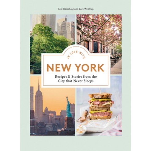 (영문도서) In Love with New York: Recipes and Stories from the City That Never Sleeps Hardcover, Hardie Grant Books, English, 9781784885946