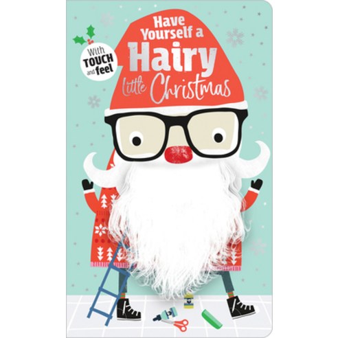 (영문도서) Have Yourself a Hairy Little Christmas Board Books, Make Believe Ideas, English, 9781788432641