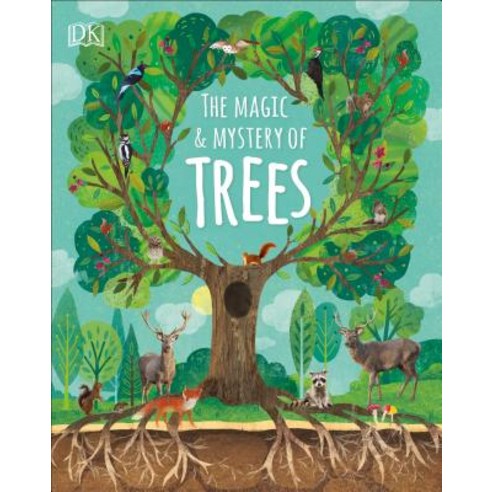 (영문도서) The Magic and Mystery of Trees Hardcover, DK Publishing (Dorling Kindersley)