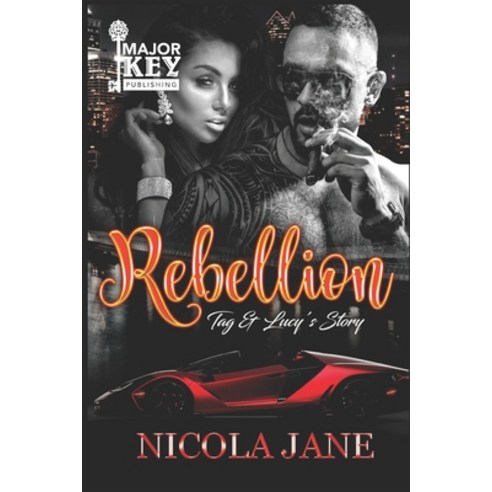 Rebellion MC: Tag & Lucy''s Story Paperback, Independently Published