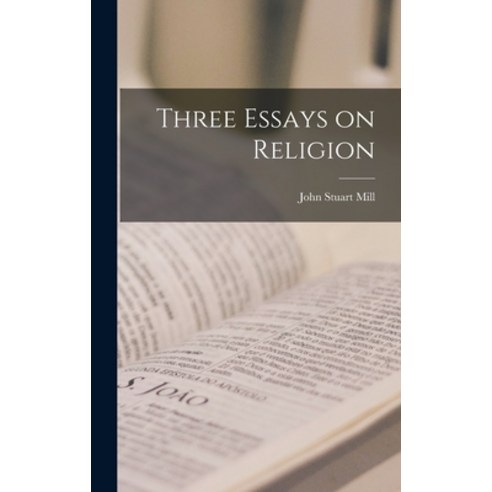 (영문도서) Three Essays on Religion Hardcover, Legare Street Press, English, 9781015756526