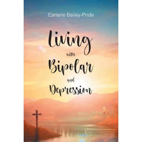 (영문도서) Living with Bipolar and Depression Paperback, Christian Faith Publishing,..., English, 9781639616312