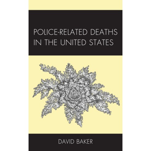 (영문도서) Police-Related Deaths in the United States Paperback, Lexington Books