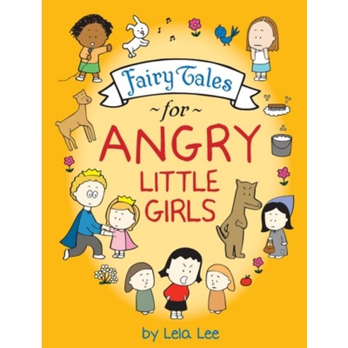 (영문도서) Fairy Tales for Angry Little Girls Hardcover, Angry Little Girls, Inc., English, 9781737563570