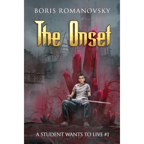 (영문도서) The Onset (A Student Wants to Live Book 1): LitRPG Series Paperback, Magic Dome Books, English, 9788076198821