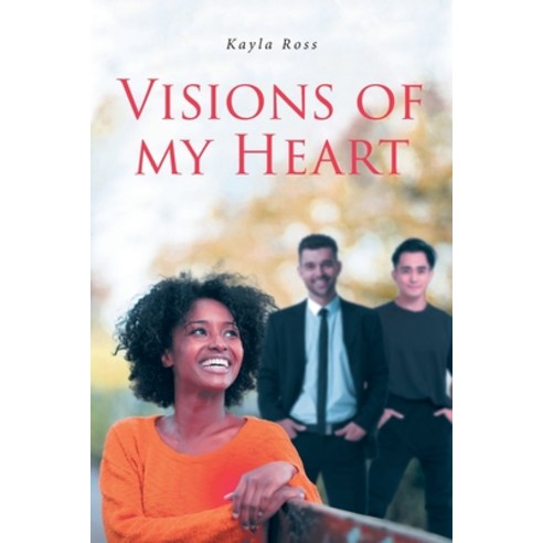 (영문도서) Visions of My Heart Paperback, Fulton Books, English, 9798887312484