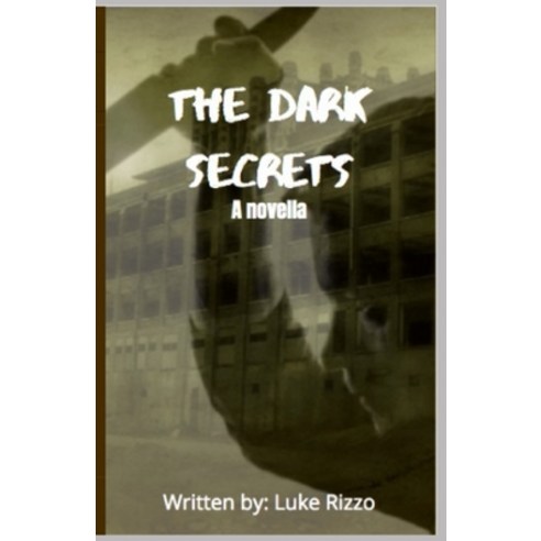 The Dark Secrets: A novella Paperback, Independently Published, English, 9798596963724