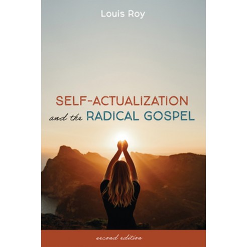 (영문도서) Self-Actualization and the Radical Gospel: Second Edition Paperback, Cascade Books, English, 9781666736274