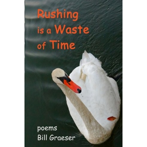 (영문도서) Rushing is a Waste of Time Paperback, Lulu.com, English, 9781312082571