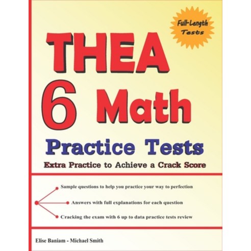 (영문도서) 6 THEA Math Practice Tests: Extra Practice to Achieve a Crack Score Paperback, Math Notion, English, 9781636201863