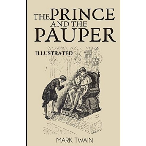 The Prince and the Pauper Illustrated Paperback, Independently Published, English, 9798740924038
