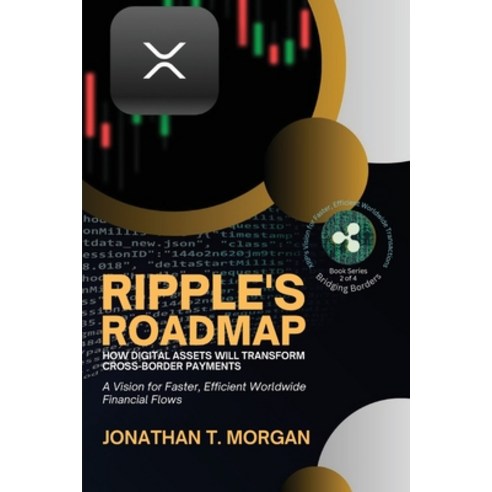 (영문도서) Ripple''s Roadmap: A Vision for Faster Efficient Worldwide Financial Flows Paperback, PN Books, English, 9782008188515