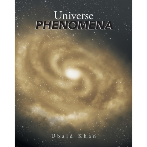 (영문도서) Universe Phenomena Paperback, Page Publishing, Inc., English, 9781646285051