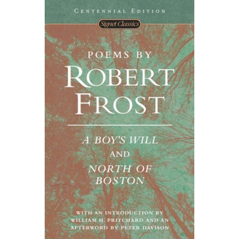 (영문도서) Poems by Robert Frost: A Boy''s Will and North of Boston Mass Market Paperbound, Signet Book, English, 9780451527875