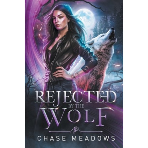 (영문도서) Rejected by the Wolf Paperback, Chase Meadows, English, 9798215592984