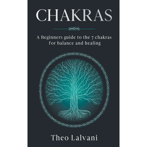 (영문도서) Chakras: A Beginner''s Guide to the 7 Chakras for Balance and Healing Paperback, Creek Ridge Publishing, English, 9798215708248