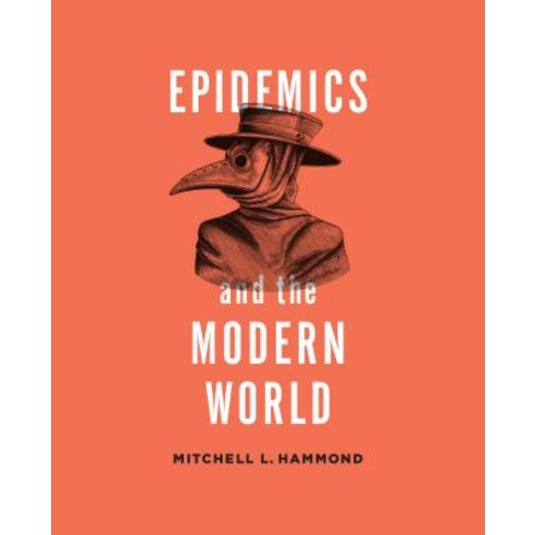 Epidemics and the Modern World Paperback, University of Toronto Press