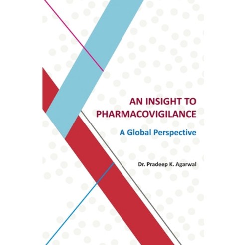 (영문도서) An Insight to Pharmacovigilance: A Global Perspective Paperback, Lulu.com, English, 9781304172990