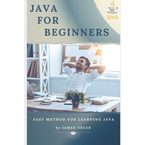 Java for beginners Paperback, Independently Published