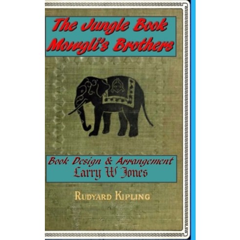 (영문도서) The Jungle Book - Mowgli''s Brothers Hardcover, Lulu.com, English, 9781678099107