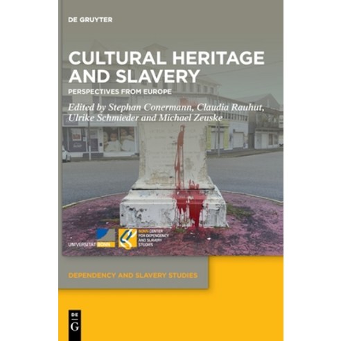 (영문도서) Cultural Heritage and Slavery Hardcover, de Gruyter, English, 9783111327785